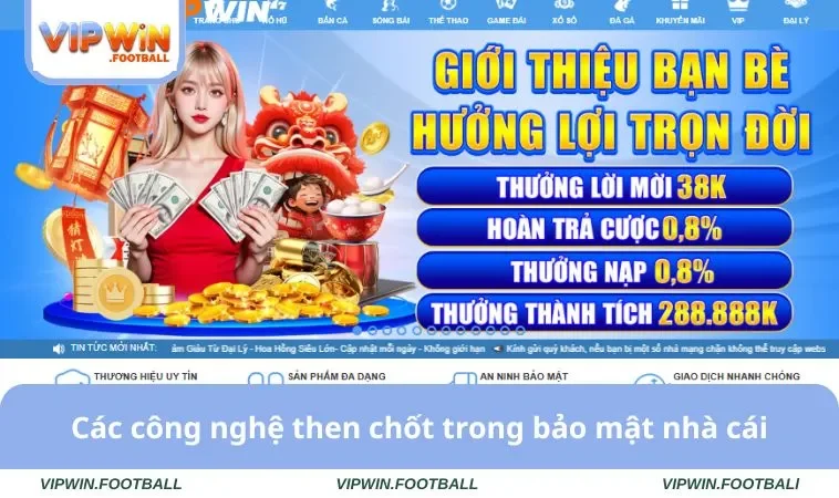 Các công nghệ then chốt trong bảo mật nhà cái
