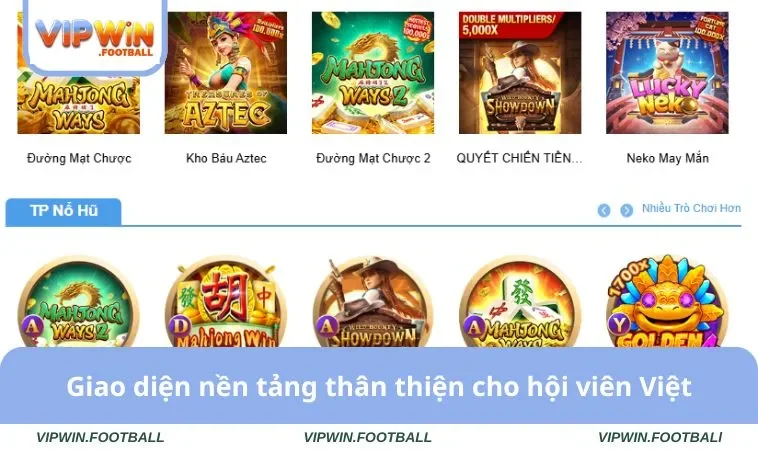 Giao diện nền tảng thân thiện cho hội viên Việt
