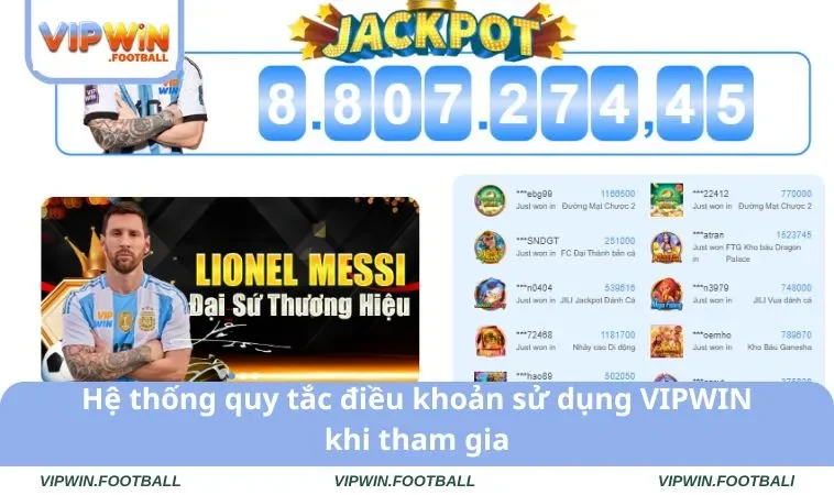 Hệ thống quy tắc điều khoản sử dụng VIPWIN khi tham gia