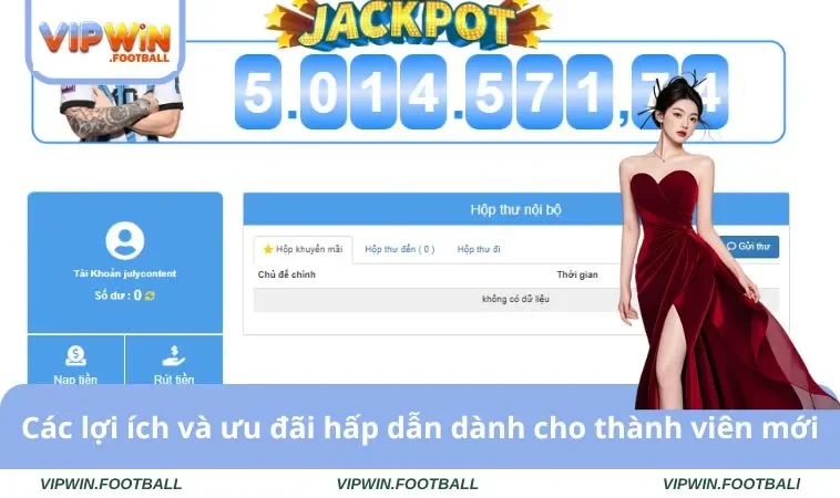 Lợi ích và ưu đãi hấp dẫn dành cho thành viên mới