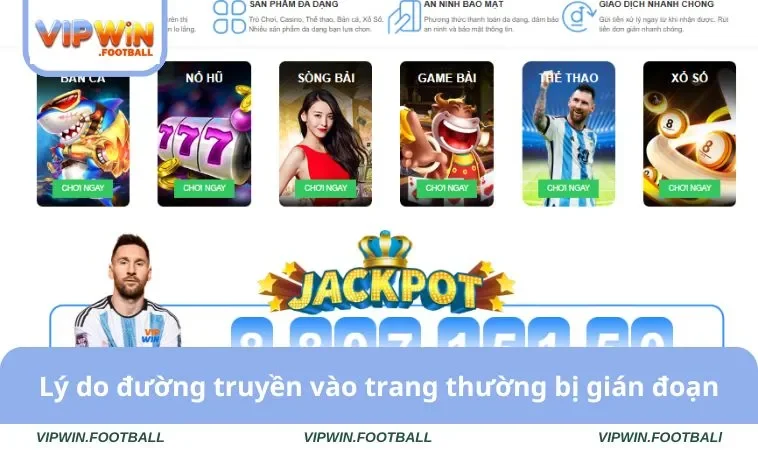 Cách Truy Cập Trang Cá Độ Khi Bị Chặn Vào VIPWIN Nhanh Số 1 1 Lý do đường truyền vào trang thường bị gián đoạn