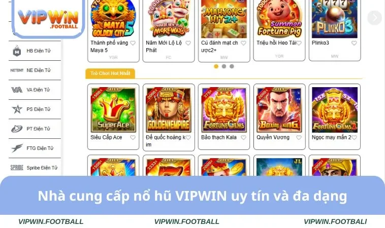 Nhà cung cấp nổ hũ VIPWIN uy tín và đa dạng