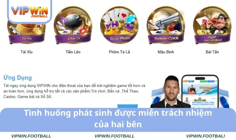 Tình huống phát sinh được miễn trách nhiệm của hai bên